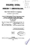 Enciclopedia española de derecho y administración o Nuevo teatro universal de la legislación de España e Indias: Com-Com
