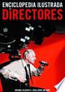 Enciclopedia ilustrada de directores
