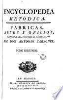 Encyclopedia metòdica: fábricas, artes y oficios, 1