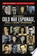 Encyclopedia of Cold War Espionage, Spies, and Secret Operations