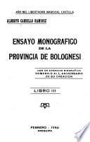 Ensayo monográfico de la Provincia de Bolognesi