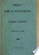 Ensayo sobre el doctor Francia y la dictadura en Sud-América