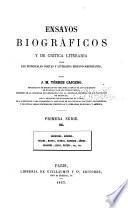 Ensayos biográficos y de crítica literaria sobre los principales poetas y literatos hispano-americanos