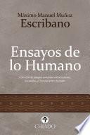 Ensayos de lo Humano, Colección de ensayos novelados sobre la mente, los sueños, el inconsciente y la mujer.
