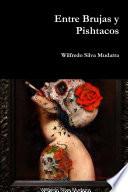 Entre Brujas y Pishtacos
