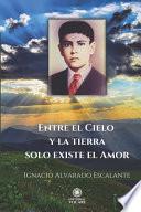 Entre el Cielo y la tierra solo existe el Amor