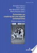 Entrevistas con Creadoras Del Cine Español Contemporáneo