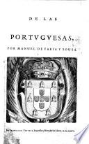 Epitome de las historias portuguesas, dividido en quatro partes: por Manuel De Faria Y Sousa. Adornado de los retratos de sus reyes con sus principales hazañas