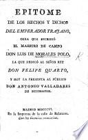 Epitòme de los Hechos y Dichos del Emperador Trajano. Obra posthuma. Sacala a luz F. de Morales