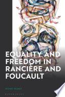 Libro Equality and Freedom in Rancière and Foucault