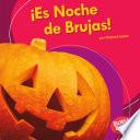 ¡Es Noche de Brujas! (It's Halloween!)