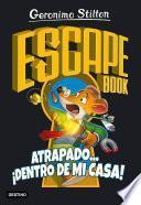 Escape book. Atrapado... ¡dentro de mi casa!