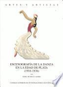 Escenografía de la danza en la Edad de Plata (1916-1936)