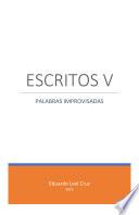 Escritos V Palabras improvisadas