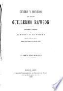 Escritos y discursos del doctor Guillermo Rawson