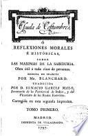 Escuela de costumbres ó reflexiones morales é históricas sobre las maximas de la sabiduria ...