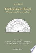 Esoterismo Floral.Una prescripción Astro-Floral. Segunda Parte. Correspondencia entre la serie del Dr Bach y el Zodiaco Natural