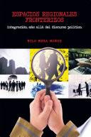 ESPACIOS REGIONALES FRONTERIZOS