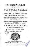 Espectáculo de la naturaleza ó Conversaciones acerca de las particularidades de la historia natural ... trad. al cástellano, 13(VII)