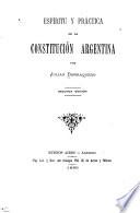 Espíritu y práctica de la constitución argentina