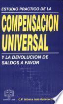 Est. Prac. De la Compensación Universal y la Dev. De Saldos a Favor