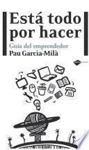 Está todo por hacer
