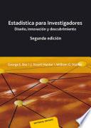 Estadística para investigadores : diseño, innovación y descubrimiento, segunda edición