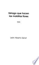 Estrago que hacen las malditas flores