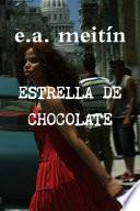 Estrella de Chocolate