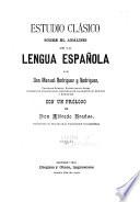 Estudio clásico sobre el análisis de la lengua española