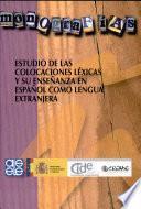 Estudio de las colocaciones léxicas y su enseñanza en español como lengua extranjera