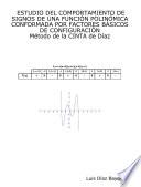 Estudio Del Comportamiento de Signos de Una Función Polinómica Conformada Por Factores Básicos de Configuración: Método de la CINTA de Díaz