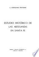 Estudio histórico de las artesanías en Santa Fe