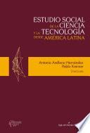Estudio social de la ciencia y la tecnología desde América Latina