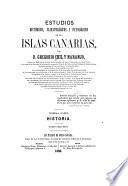Estudios históricos, climatológicos y patológicos de las Islas Canarias, ...