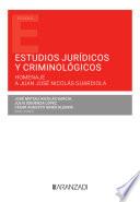 Estudios jurídicos y criminológicos