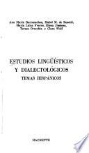 Estudios lingüísticos y dialectológicos