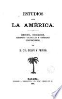 Estudios sobre la América, 1-2