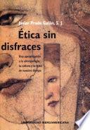 Etica sin disfraces