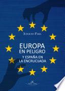 Europa en peligro y España en la encrucijada
