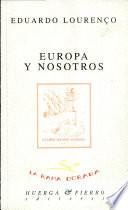 Europa y nosotros, o, Las dos razones