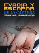 Evadir y Escapar de la Captura