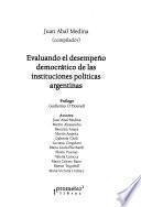 Evaluando el desempeño democrático de las instituciones políticas argentinas