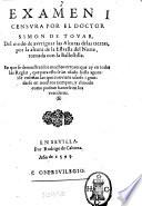 Examen i censura por el doctor Simon de Tovar, del modo de averiguar las alturas de las tierras, por la altura de la estrella del norte, tomada con la ballestilla. ..