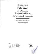 Experiencia de México ante la Comisión Interamericana de Derechos Humanos