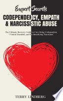 Expert Secrets – Codependency, Empath & Narcissistic Abuse