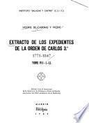 Extracto de los expedientes de la Orden de Carlos 3o 1771-1847