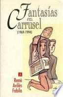 Fantasías en carrusel (1969-1994)