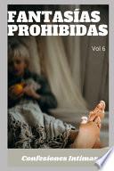Fantasías Prohibidas (vol 6)