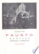 Fausto ; Werther ; Herman y Dorotea